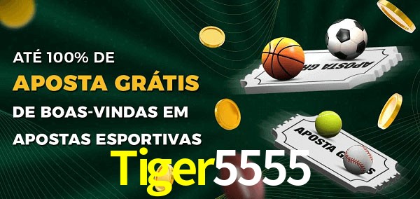 Tiger5555 Ate 100% de Aposta Gratis